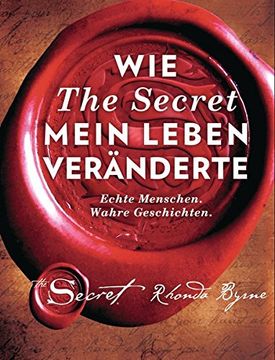 portada Wie the Secret Mein Leben Veränderte: Echte Menschen. Wahre Geschichten. (in German)