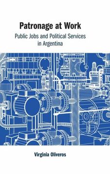 portada Patronage at Work: Public Jobs and Political Services in Argentina 