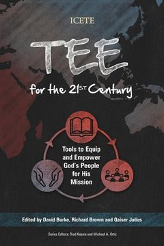 portada TEE for the 21st Century: Tools to Equip and Empower God's People for His Mission (in English)