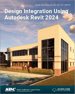 portada Design Integration Using Autodesk Revit 2024: Architecture, Structure and mep (en Inglés)
