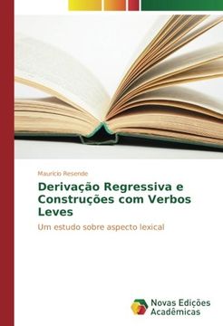 portada Derivação Regressiva e Construções com Verbos Leves: Um estudo sobre aspecto lexical