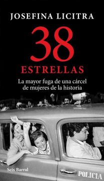 portada 38 Estrellas la Mayor Fuga de una Carcel de Mujeres de la Historia (in Spanish)