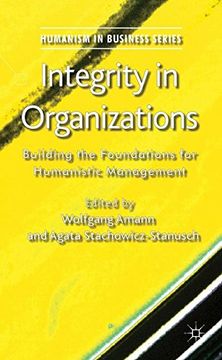portada integrity in organizations: building the foundations for humanistic management (in English)