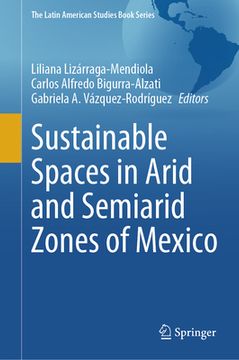 portada Sustainable Spaces in Arid and Semiarid Zones of Mexico (in English)