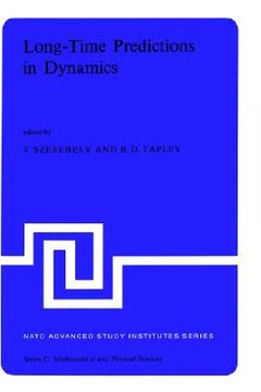portada long-time predictions in dynamics: proceedings of the nato advanced study institute held in cortina d ampezzo, italy, august 3 16, 1975 (en Inglés)