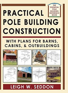 portada Practical Pole Building Construction: With Plans for Barns, Cabins, & Outbuildings (en Inglés)