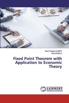 portada Fixed Point Theorem with Application to Economic Theory (en Inglés)