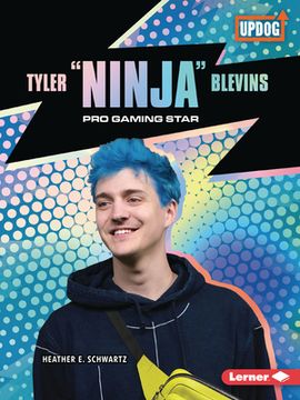 portada Tyler Ninja Blevins: Pro Gaming Star (en Inglés)
