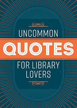 portada Uncommon Quotes for Library Lovers (en Inglés)