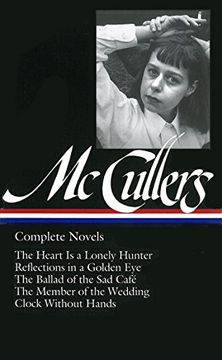 portada Carson Mccullers: Complete Novels (Library of America) [Idioma Inglés]: The Heart is a Lonely Hunter 