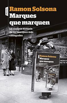 Marques que Marquen: La Curiosa Història de les Marques més Conegudes (P. Visions) (en Catalán)
