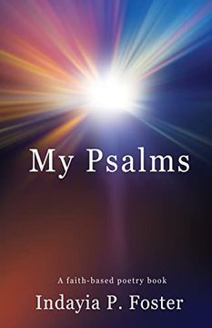 portada My Psalms: A Faith-Based Poetry Book (en Inglés)