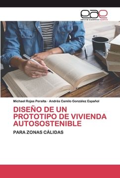 portada Diseño de un Prototipo de Vivienda Autosostenible: Para Zonas Cálidas (in Spanish)