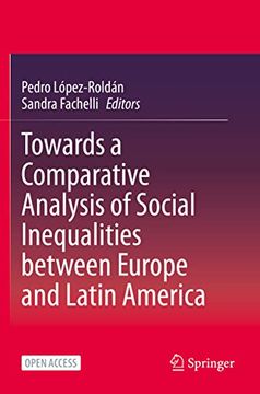 portada Towards a Comparative Analysis of Social Inequalities Between Europe and Latin America (en Inglés)