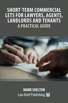 portada Short-Term Commercial Lets for Lawyers, Agents, Landlords and Tenants – a Practical Guide (en Inglés)