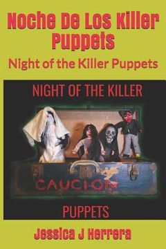 portada Noche de Los Killer Puppets: Night of the Killer Puppets (in English)