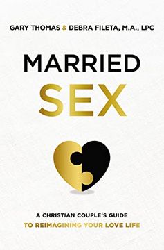 portada Married Sex: A Christian Couple'S Guide to Reimagining Your Love Life 