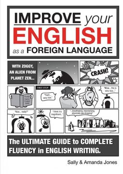 portada Improve Your English as a Foreign Language: The Ultimate Guide to Complete Fluency in English Writing 