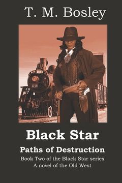 portada Black Star: Paths of Destruction: Book 2 of the Black Star series (en Inglés)