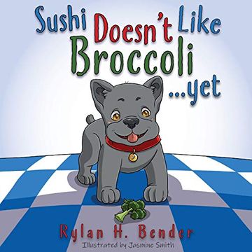 portada Sushi Doesn'T Like Broccoli (en Inglés)
