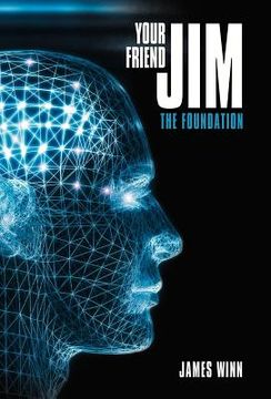 portada your friend jim: the foundation (en Inglés)
