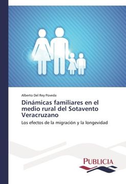 portada Dinamicas Familiares En El Medio Rural del Sotavento Veracruzano