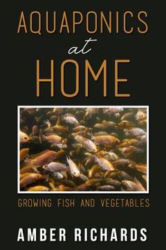 portada Aquaponics At Home: Growing Fish & Vegetables