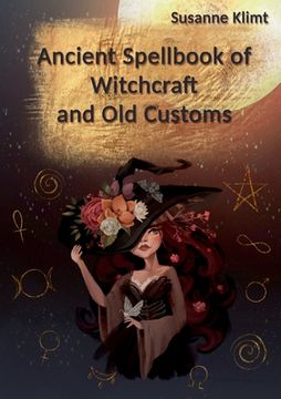 portada Ancient Spellbook of Witchcraft and Old Customs (en Inglés)