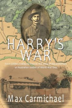 portada Harry's War: The Life and Times of 6426, Private Harry Francis Withers, 1st Australian Imperial Force (en Inglés)