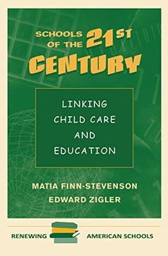 portada Schools of the 21St Century: Linking Child Care and Education (in English)