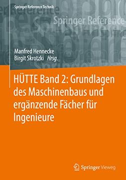 portada Huette Band 2 Grundlagen des Maschinenbaus und Ergaenzende Faecher Fuer Ingenie (en Alemán)
