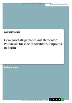 portada Gemeinschaftsgärtnern mit Dementen: Potenziale für eine innovative Altenpolitik in Berlin (en Alemán)
