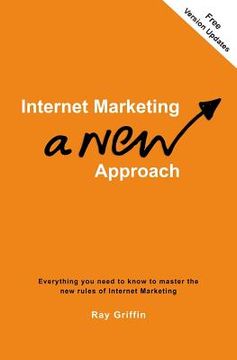 portada Internet Marketing - a New Approach: Everything you need to know to master the new rules of Internet Marketing (in English)