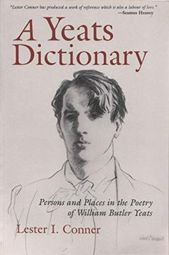 portada a yeats dictionary: persons and places in the poetry of william butler yeats (en Inglés)