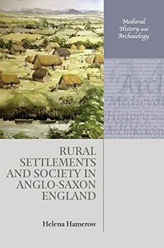 portada Rural Settlements and Society in Anglo-Saxon England (Medieval History and Archaeology) (in English)