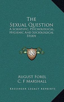 portada the sexual question: a scientific, psychological, hygienic and sociological study (in English)