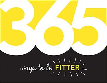 portada 365 Ways to be Fitter: Inspiration and Motivation for Every day (en Inglés)
