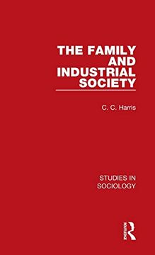 portada The Family and Industrial Society (Studies in Sociology) (in English)