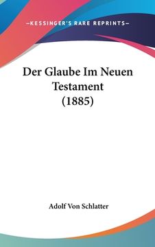 portada Der Glaube Im Neuen Testament (1885) (en Alemán)