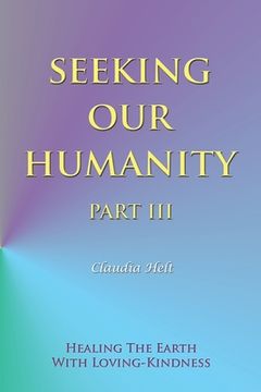 portada Seeking Our Humanity Part Iii (en Inglés)