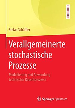 portada Verallgemeinerte Stochastische Prozesse: Modellierung und Anwendung Technischer Rauschprozesse (en Alemán)