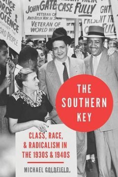 portada The Southern Key: Class, Race, and Radicalism in the 1930S and 1940S (in English)