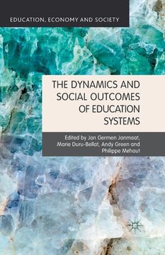 portada The Dynamics and Social Outcomes of Education Systems (en Inglés)