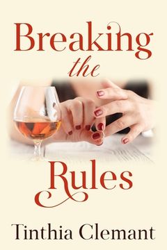 portada Breaking the Rules: An Adult Romantic Women's Fiction Novel (en Inglés)