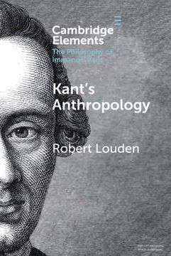 portada Anthropology From a Kantian Point of View (Elements in the Philosophy of Immanuel Kant) (in English)