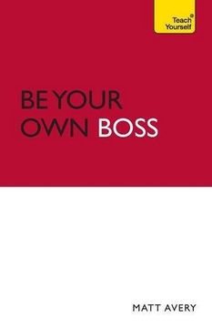 portada Be your own Boss: Teach Yourself (Teach Yourself Business Skills)