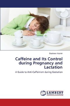 portada Caffeine and Its Control During Pregnancy and Lactation