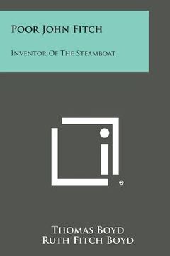 portada Poor John Fitch: Inventor of the Steamboat (en Inglés)