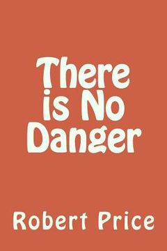 portada There is No Danger (en Inglés)