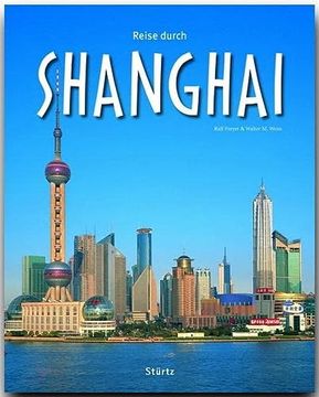 portada Reise Durch Shanghai - ein Bildband mit Über 160 Bildern - Stürtz Verlag (en Alemán)